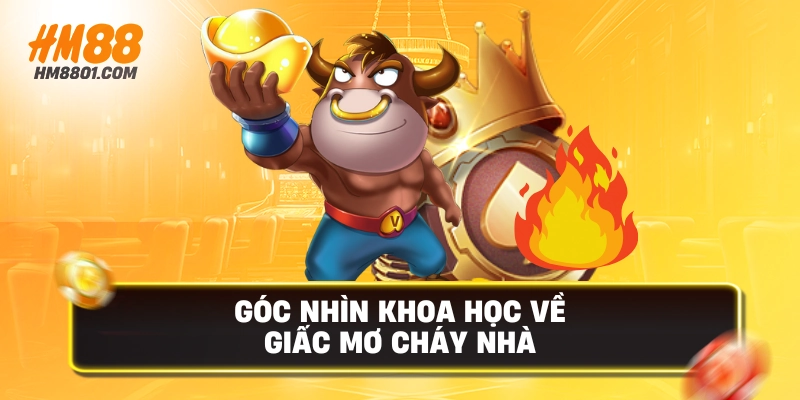 Góc nhìn khoa học về giấc mơ cháy nhà